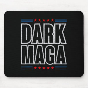 I'm Not Just Mega I'm Dark Mega Trump Elections 1 Mouse Pad