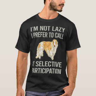 Im Not Lazy Borzoi 01 T-Shirt