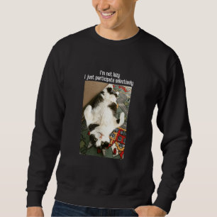 I'm Not Lazy Cat Meme Pet Sweatshirt