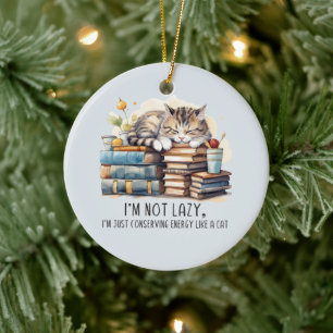 I'm Not Lazy Cute Cat Ceramic Ornament