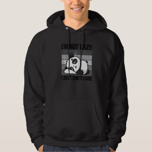 I'm Not Lazy I Just Don't Care Panda Bear Animal Hoodie