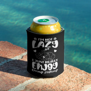I'm Not Lazy I Just Really Enjoy Doing Nothing Can Cooler