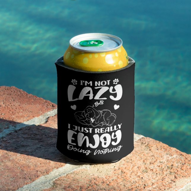 I'm Not Lazy I Just Really Enjoy Doing Nothing Can Cooler (In Situ Pool)