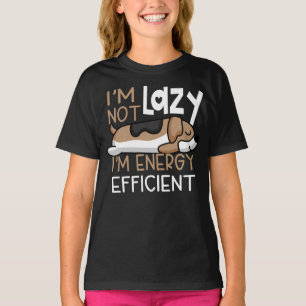 I'm Not Lazy, I'm Energy Efficient. Cute Lazy Dog T-Shirt
