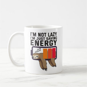 I'm Not Lazy Just Saving Energy Sloth Battery Coffee Mug