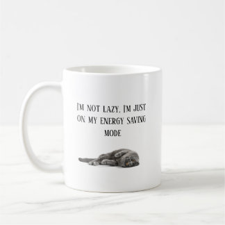 i'm not lazy+lazy cat coffee mug