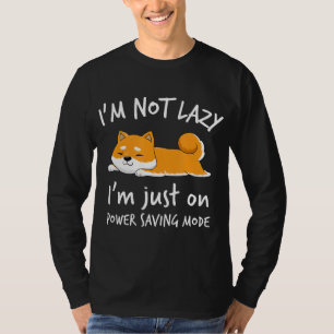 I'm Not Lazy Shiba Inu Loafer Dog T-Shirt