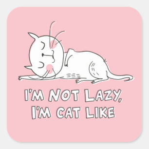 I'm Not Lazy - Square Stickers, Glossy, Large Sticker