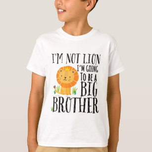 I'm Not Lion I'm Going To Be A Big Brother 2023 T-Shirt