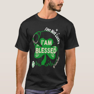 I'm Not Lucky I Am Blessed Respiratory Therapist P T-Shirt