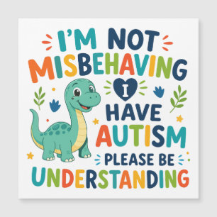 I'm not misbehaving, I have autism