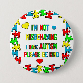 Im not Misbehaving I have Autism Alert Pin