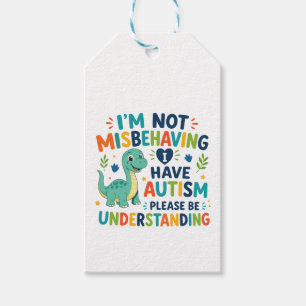 I'm not misbehaving, I have autism Gift Tags