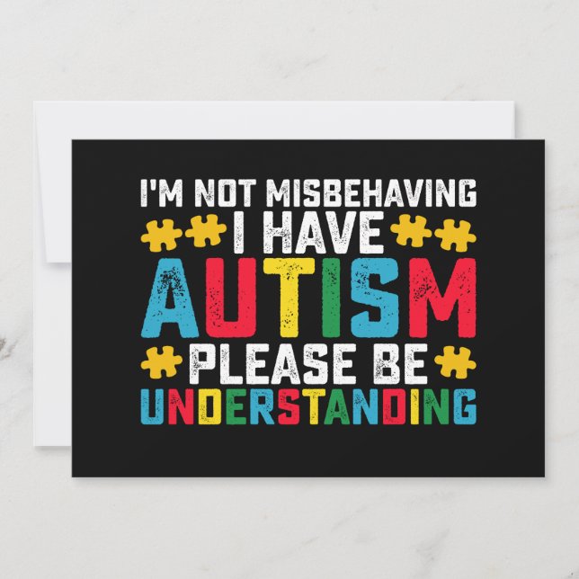 I'm Not Misbehaving I Have Autism Please Be Unders Invitation (Front)