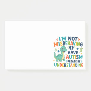 I'm not misbehaving, I have autism Post-it Notes