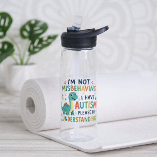 I'm not misbehaving I have autism Water Bottle