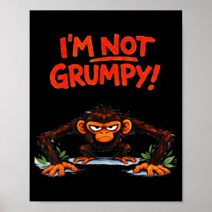 Im Not mpy Funny Angry Monkey Cartoon Poster