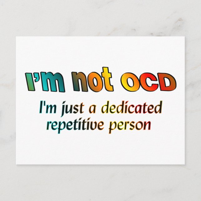 I'm not OCD... Postcard (Front)