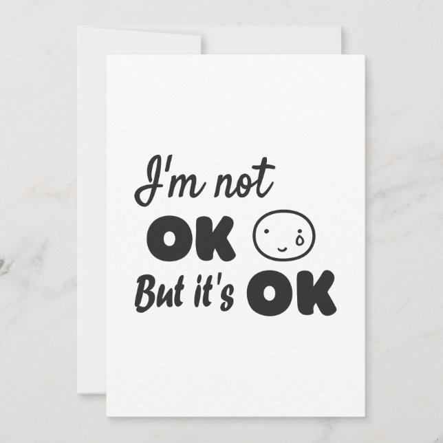 I'm not ok but it's ok invitation (Front)
