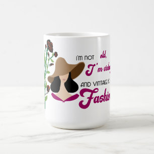 "I'm Not Old..." Coffee Mug