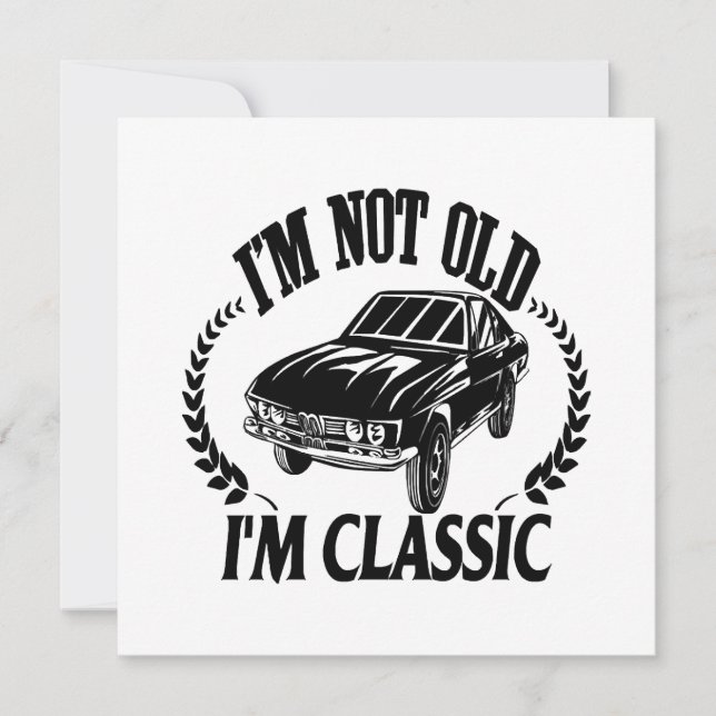 I'm Not Old I m Classic funny car (Front)