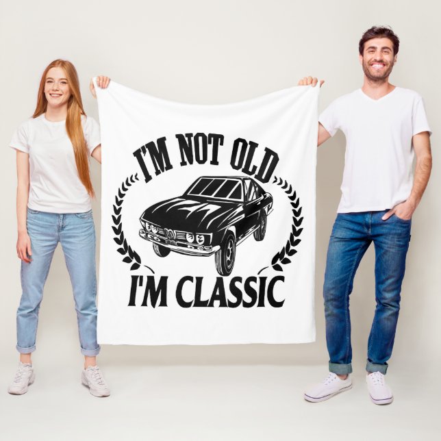 I'm Not Old I m Classic funny car Fleece Blanket (In Situ)
