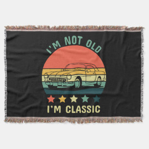 I'm not old I m classic Throw Blanket