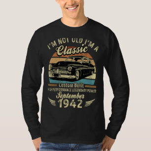 I'm Not Old Im A Classic Born In September 1942 Ca T-Shirt