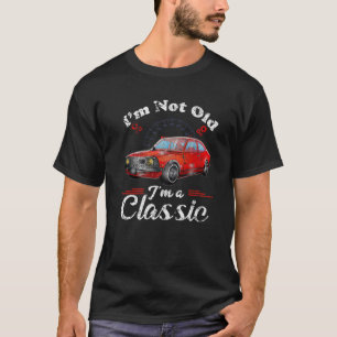 I'm Not Old I'm A Classic Funny Antique Car Men's T-Shirt
