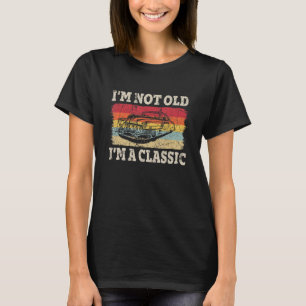 I'm Not Old I'm a Classic Funny Retro Vintage Car T-Shirt