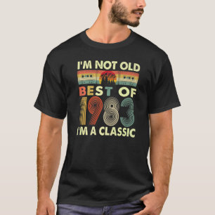 I'm Not Old I'm A Classic Vintage 1983 39th Birthd T-Shirt