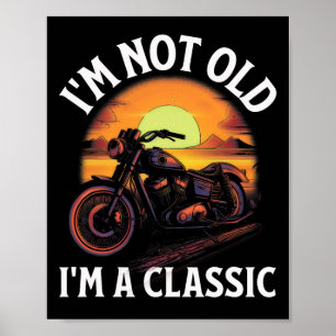 Im Not Old Im A Clic - Fathers Day - Vintage Motor Poster