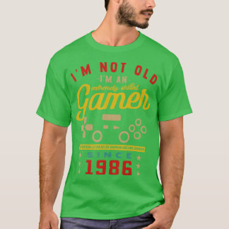 Im Not Old Im A Skilled 1986VideogameGaming  T-Shirt