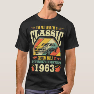 Im Not Old Im A Vintage Born 1963 Birthday T-Shirt