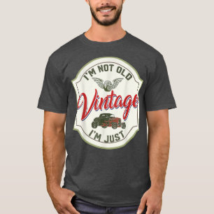 I'm Not Old I'm A Vintage Dad Grandpa Retro Father T-Shirt