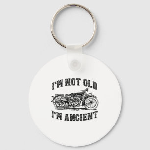 Im Not Old Im Ancient Funny Old Age Saying Vintage Key Ring