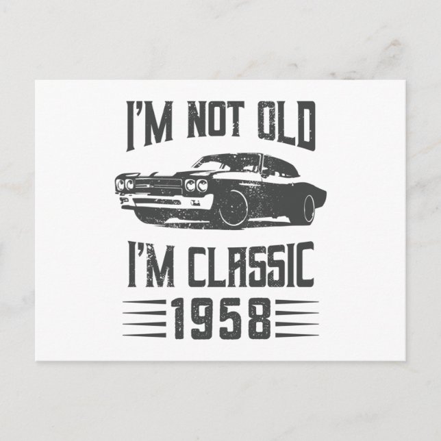 I'm not Old I'm Classic 1958 70th Birthday Car Postcard (Front)