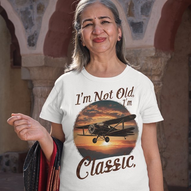 I'm Not Old I'm Classic Aeroplane T-Shirt (Creator Uploaded)