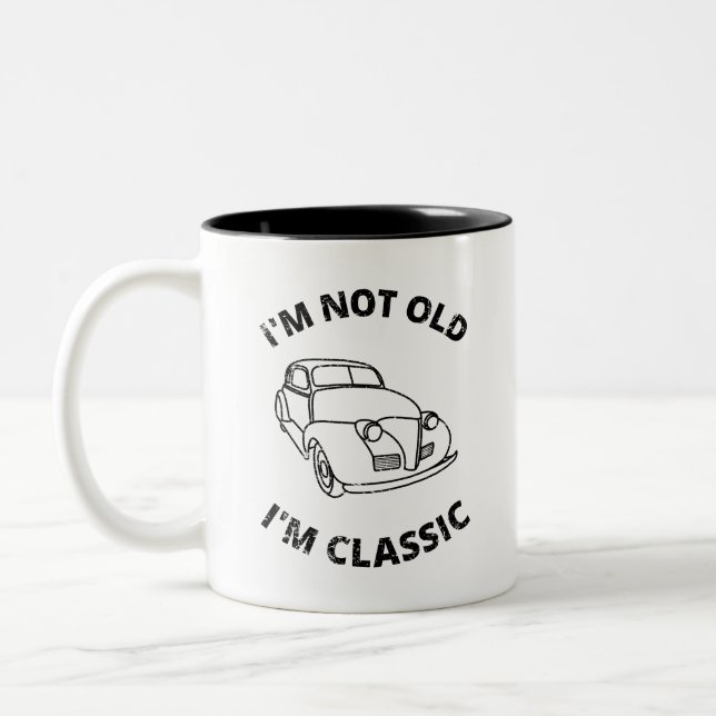  I'm Not Old I'm Classic   Coffee Mug (Left)