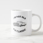I'm Not Old I'm Classic   Coffee Mug<br><div class="desc">Fun I'm Not Old I'm Classic design for classic car enthusiasts!</div>