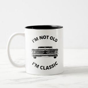 I'm Not Old I'm Classic Coffee Mug
