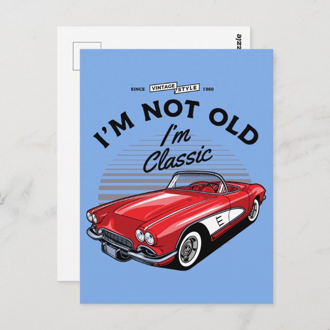 I'm not Old I'm Classic! Corvette 1961 Postcard (Front/Back)