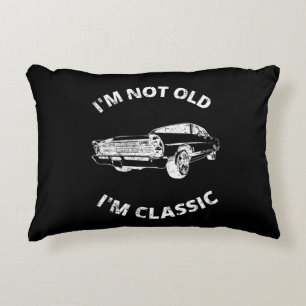I'm Not Old I'm Classic Decorative Cushion