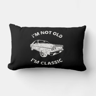 I'm Not Old I'm Classic Lumbar Cushion