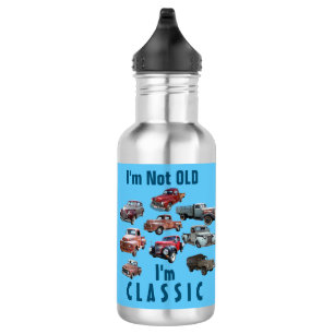 I'm Not Old, I'm CLASSIC Old Vehicles Water Bottle