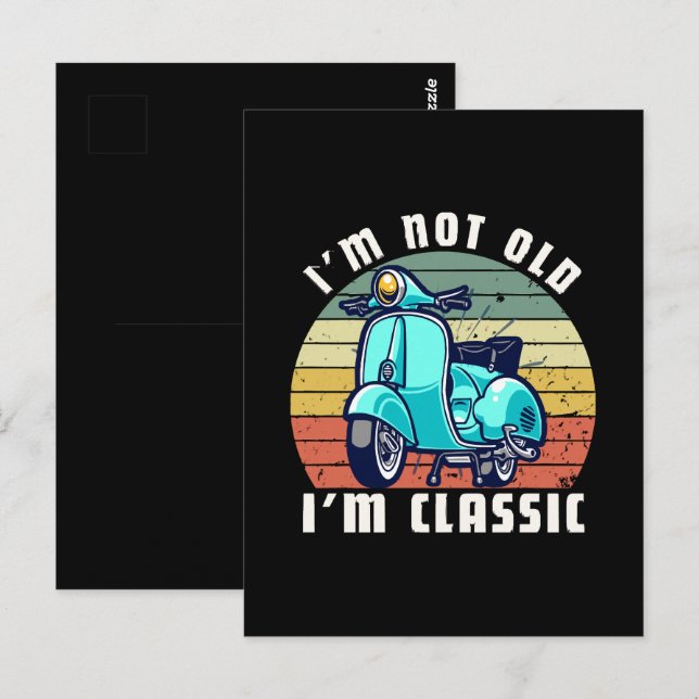 im-not-old-im-classic postcard (Front/Back)