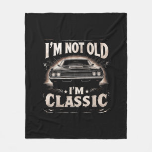 I'm Not Old I'm Classic Retro Vintage Funny Car Qu Fleece Blanket