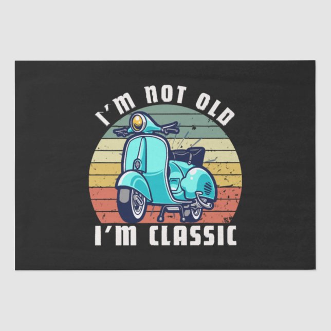 im-not-old-im-classic tissue paper (Front)