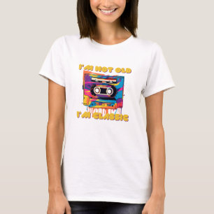 I'm not old, I'm Classic, wpap, cassette T-Shirt