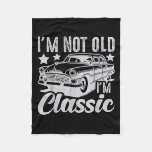 I'm Not Old I'm Clic Funny Car Vintage Mens & Fleece Blanket